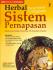 Herbal Penyembuh Gangguan Sistem Pernapasan: Pneumonia, Kanker Paru-paru, TB, Bronkitis, Pleurisi